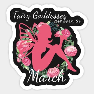 Fairy Goddesses Are Born In March Sticker